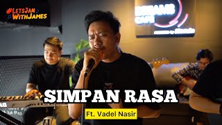Download lagu SIMPAN RASA (KERONCONG) - Vadel Nasir ft. Fivein #LetsJamWithJames mp3 Download lagu SIMPAN RASA (KERONCONG) - Vadel Nasir ft. Fivein #LetsJamWithJames mp3