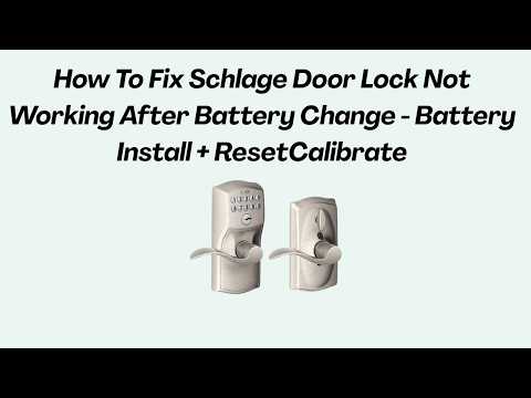 Schlage Battery Change Not Working