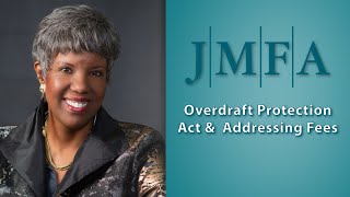 Industry Insights: Overdraft Protection Act & Addressing Fees | JMFA