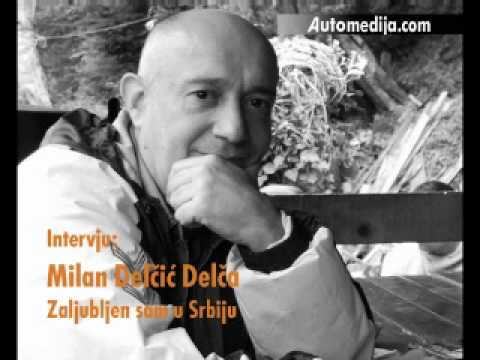Milan Delčić Delča: Zaljubljen sam u Srbiju