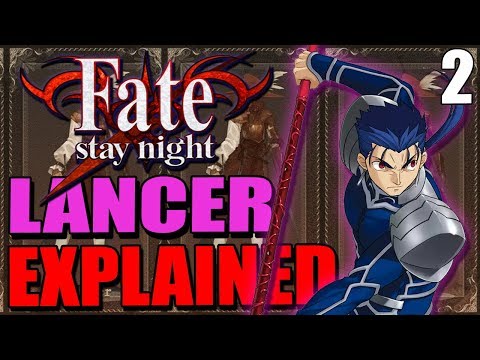 LANCER Cú Chulainn Abilities & Noble Phantasms Explained - FATE / STAY NIGHT - Part 2