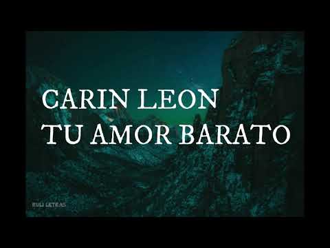 Tu Amor Barato - Carin Leon (Letra) (Lyrics)