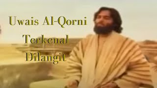 Download lagu Terkenal di langit Tidak terkenal Dibumi || Kisah Uwais Al-Qorni mp3