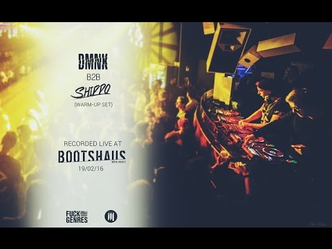 DMNK b2b Shippo @ Bootshaus 19.2.16