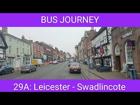 🇬🇧 BUS JOURNEY | Arriva Midlands 29A: Leicester - Swadlincote