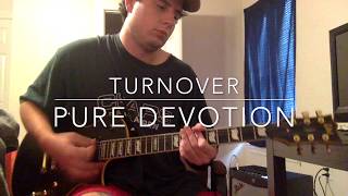 Turnover - Pure Devotion (Guitar Cover w/ Tab)