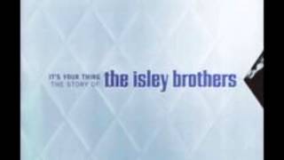 Love The One You&#39;re With  - The Isley Brothers