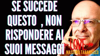 SE SUCCEDE QUESTO , NON RISPONDERE AI SUOI MESSAGGI