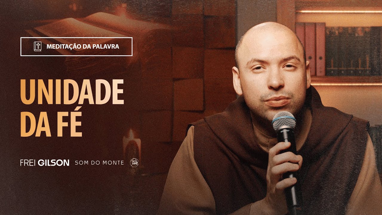 Unidade da fé | (Efésios 4, 1-7.11-13) #2110