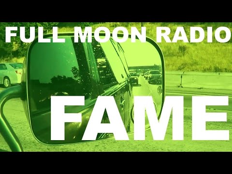 FULL MOON RADIO - Fame