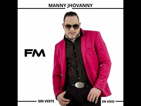 Manny Jhovanny Sin Verte En Vivo