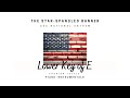 The Star-Spangled Banner (USA National Anthem) [Lower Key of E Major] [Piano Instrumental]