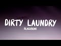 Blackbear - Dirty Laundry (Lyrics) "My girl don't want me because of my dirty laundry"