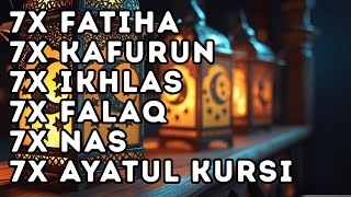 Download lagu FATIHA 7X AYATUL KURSI 7X KAFIRUN 7X IKHLAS 7X FALAQ 7X NAS mp3