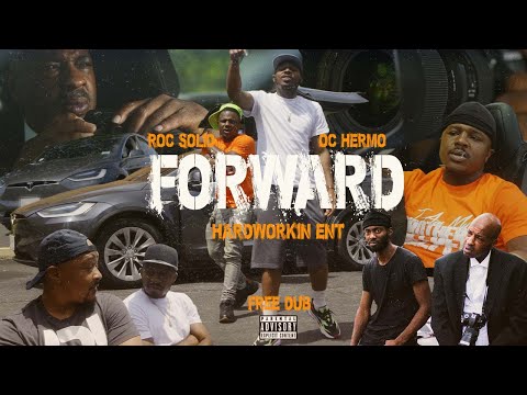 OC HERMO, ROC SOLID - FORWARD (OFFICIAL MUSIC VIDEO)