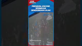Jokowi Resmikan Bendungan Lolak Bolaang Mongondow, Sebut Sediakan Air Bersih & Bisa Reduksi Banjir