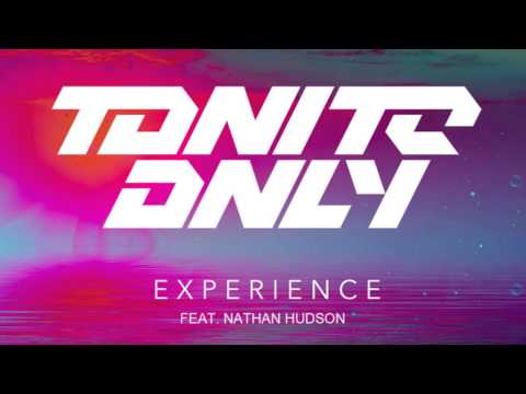 Tonite Only - Experience