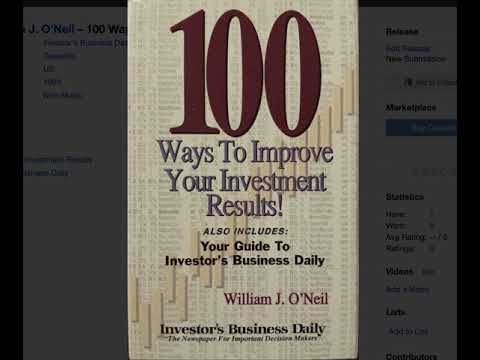 100 Ways to Improve Your Investment Results! William O'Neil (Side 1) 1993