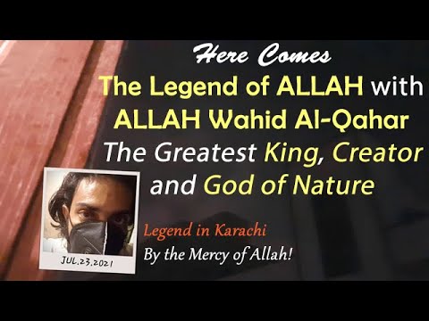 Miracles of ALLAH (اللہ) WAHID AL-QAHAR the Sole Sovereign Authority and Divine Holy King of Universe