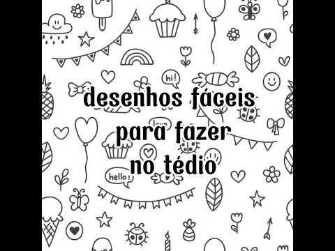 Desenhos fáceis para fazer no tédio!!!📝