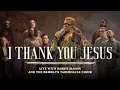 I Thank You Jesus feat. Babbie Mason | The Brooklyn Tabernacle Choir | I Will Not Be Moved Album