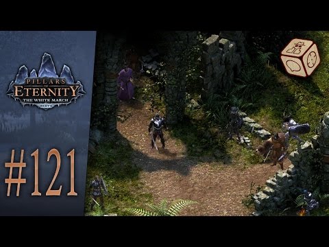 Trespassers and protectors - Let's Play Pillars of Eternity: The White March #121