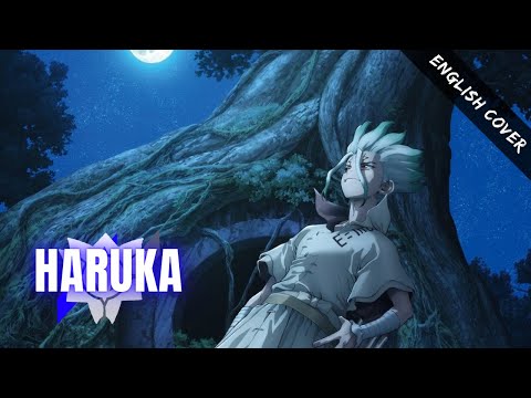 Dr. STONE NEW WORLD Season 3 OP2『Haruka』Eng. Cover【Mo Chen AI】