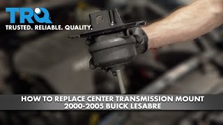 How to Replace Center Transmission Mount 2000-2005 Buick LeSabre