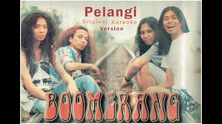 Download lagu Boomerang - Pelangi ( Original Karaoke Version ) mp3