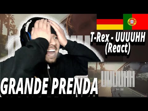 T-Rex - UUUUHH (React) I Filho de Emigrantes reage a  Rap PT T.2E.39