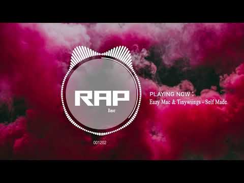 Eazy Mac & Tinywiings - Self Made