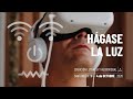 Hágase la luz 2026