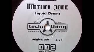 Virtual Zone - Liquid Drums (Original Mix)  (2002)