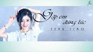 Download lagu [Vietsub Kara] Gặp em đúng lúc 剛好遇見你 - Phùng Đề Mạc (feng timo) mp3