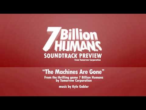 7 Billion Humans - Soundtrack Preview - "The Machines are Gone"