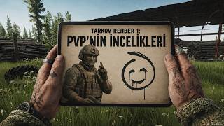 Türkçe Tarkov Rehberi #1: PvP'nin İncelikleri
