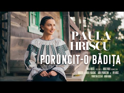 Paula Hriscu - Poruncit-o bădița!