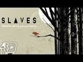 Slaves - "Through Art We Are All Equals" (Album ...