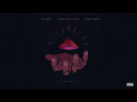 38 Spesh x Harry Fraud - SPESHAL Ft. Stove God Cooks [Official Visualizer]