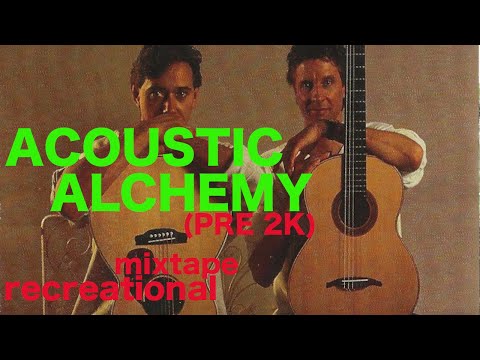 Acoustic Alchemy (Nick Webb / Greg Carmichael) 1987-1998 RECmix