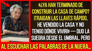 «¿Ya terminaron de construir la casa de campo? Traigan las llaves rápido, vendí la casa»