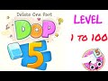 #DOP5 GAMEPLAY LEVEL 1 TO 100 PLEASE LIKE SHARE AND SUBSCRIBE #gameplay #gaming #ytvideoes