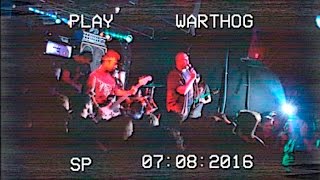 WARTHOG ♠ the acheron ♠  July 8th 16