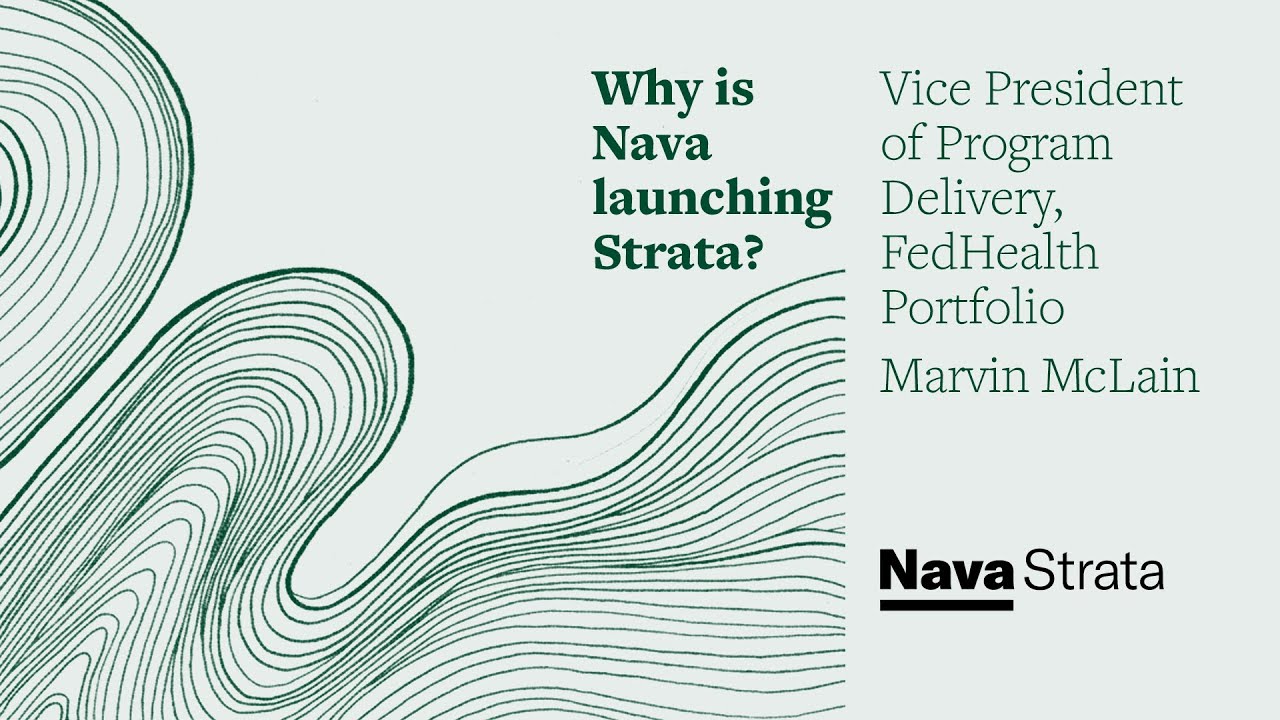 VP of Program Delivery Marvin McLain on why Nava launched Strata