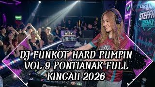 Download lagu DJ FUNKOT HARD PUMPIN VOL 9 PONTIANAK FULL KINCAH 2026 | DJ FUNKOT PUMPIN HARD mp3 Download lagu DJ FUNKOT HARD PUMPIN VOL 9 PONTIANAK FULL KINCAH 2026 | DJ FUNKOT PUMPIN HARD mp3