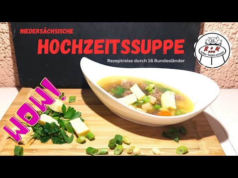 Niedersächsische Hochzeitssuppe , #Rezeptreisedurch16Bundesländer , @RundKBBQ