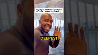 He jumped into the deepest pool on Earth… and he can’t swim 😳