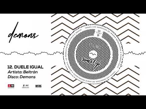 12. Beltran - DUELE IGUAL (Audio Oficial)