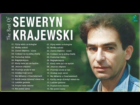 Seweryn Krajewski - Seweryn Krajewski Najlepsze Piosenki - Seweryn Krajewski Najlepsze Hity