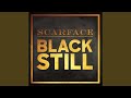Black Still